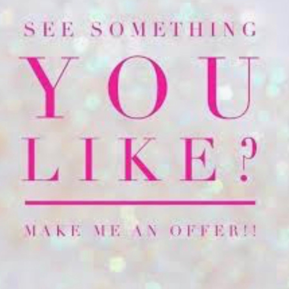 Make a reasonable offer....